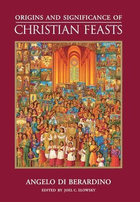 bokomslag Origins and Significance of Christian Feasts