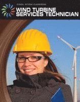 Wil Mara - Wind Turbine Service Technician, Inbunden