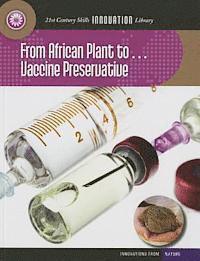 Nel Yomtov - From African Plant To... Vaccine Preservative, Häftad
