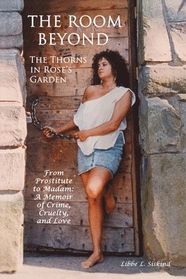Room Beyond The Thorns In Rose's Garden