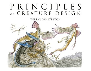 bokomslag Principles of Creature Design: Creating Imaginary Animals