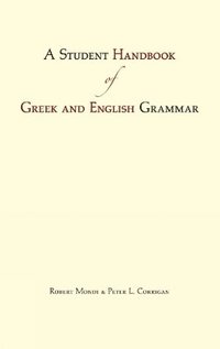 bokomslag A Student Handbook of Greek and English Grammar