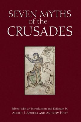 bokomslag Seven Myths of the Crusades