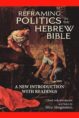 bokomslag Reframing Politics in the Hebrew Bible