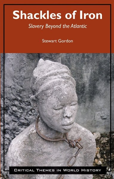 Stewart Gordon, Alfred J. Andrea - Shackles of Iron, Häftad
