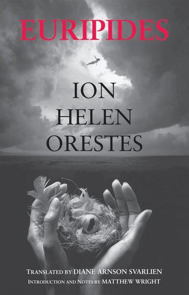 Euripides - Ion, Helen, Orestes, Häftad