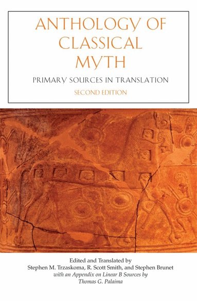 Stephen M. Trzaskoma, R. Scott Smith, Stephen Brunet - Anthology of Classical Myth, Inbunden