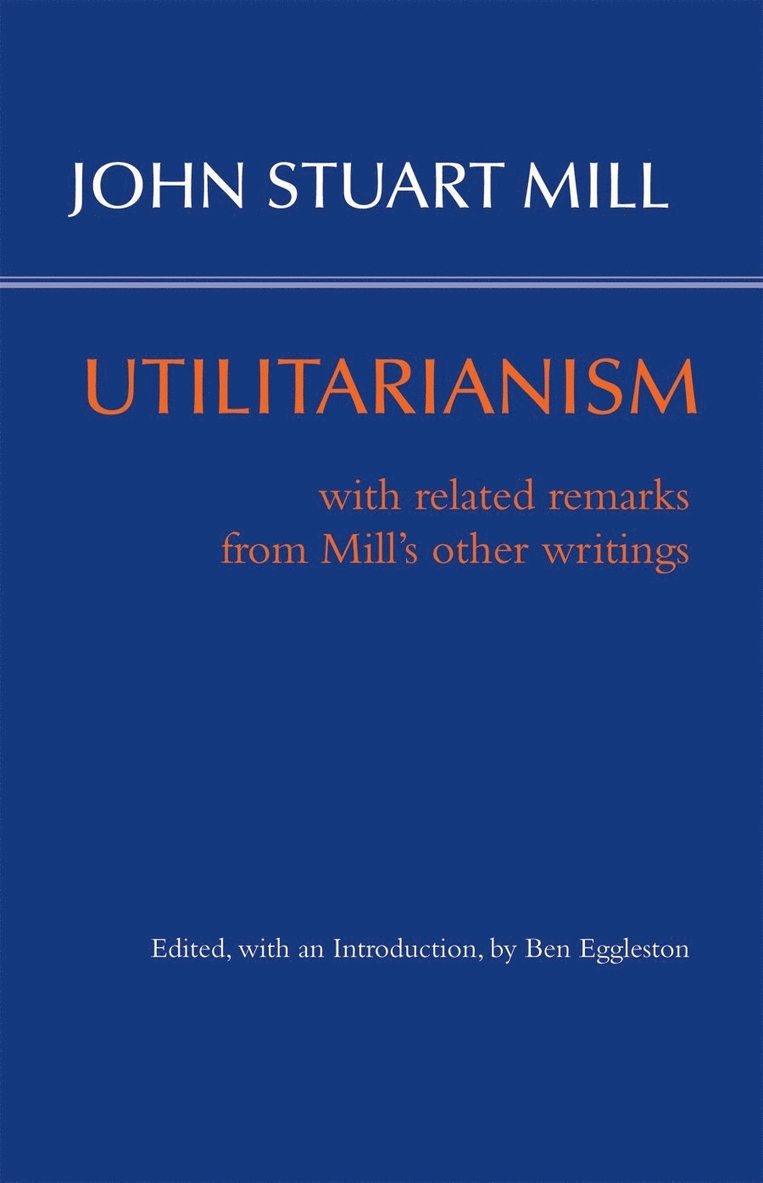 John Stuart Mill, Ben Eggleston - Utilitarianism, Inbunden