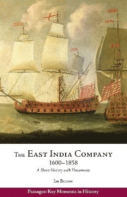 bokomslag The East India Company, 16001858