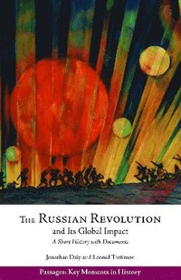 bokomslag The Russian Revolution and Its Global Impact