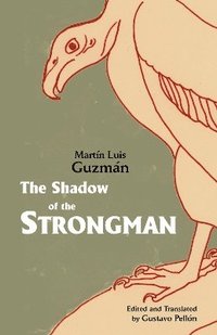 bokomslag The Shadow of the Strongman