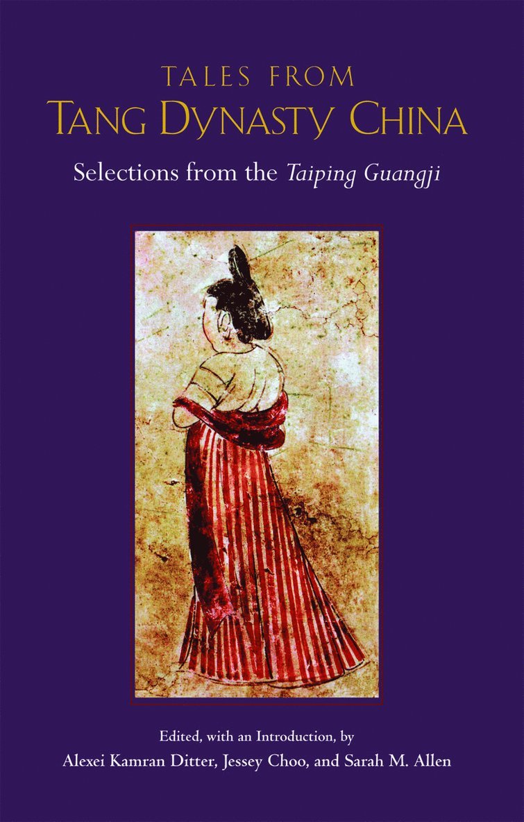 Alexei Ditter, Jessey Choo, Sarah Allen - Tales from Tang Dynasty China, Häftad