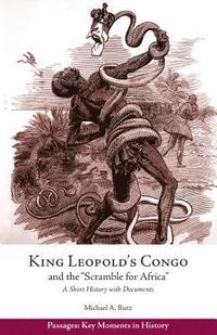 bokomslag King Leopold's Congo and the "Scramble for Africa"