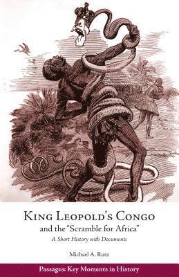 bokomslag King Leopold's Congo and the "Scramble for Africa"