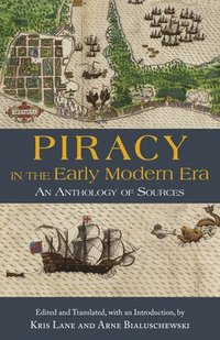 bokomslag Piracy in the Early Modern Era