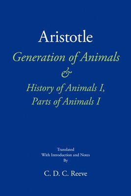 bokomslag Generation of Animals & History of Animals I, Parts of Animals I