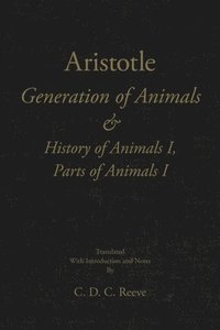 bokomslag Generation of Animals & History of Animals I, Parts of Animals I