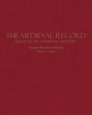 Alfred J. Andrea - Medieval Record, Inbunden