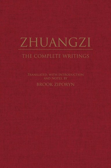 Zhuangzi - Zhuangzi: The Complete Writings, Inbunden