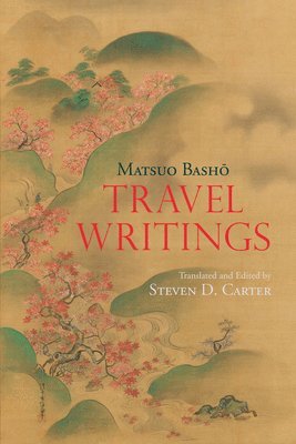 Matsuo Basho - Travel Writings, Inbunden