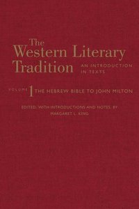 bokomslag The Western Literary Tradition: Volume 1