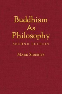 bokomslag Buddhism As Philosophy