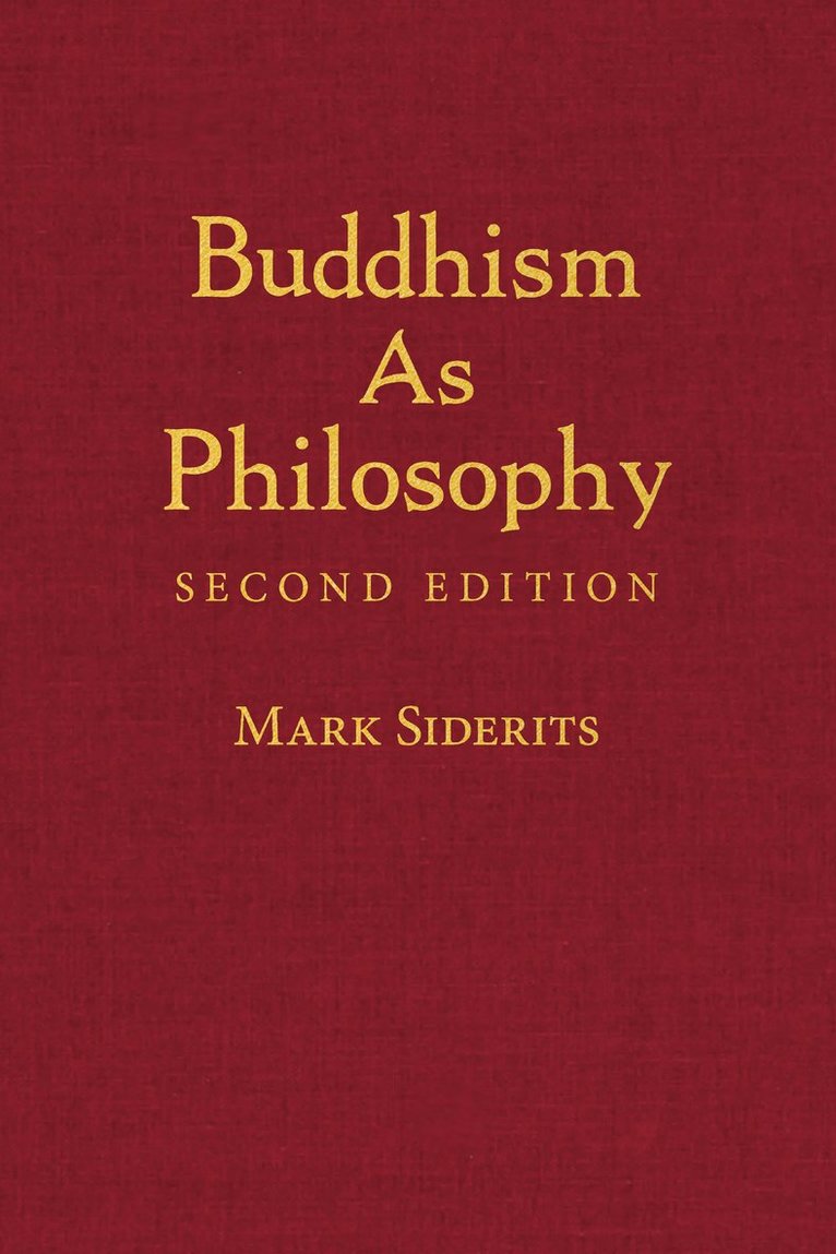 Mark Siderits - Buddhism As Philosophy, Inbunden