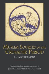 bokomslag Muslim Sources of the Crusader Period