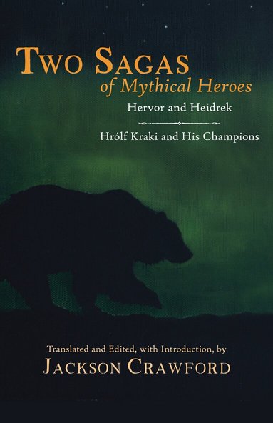 Jackson Crawford - Two Sagas of Mythical Heroes, Inbunden