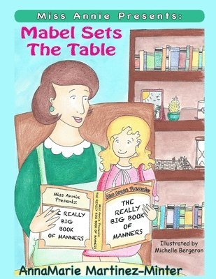 Miss Annie Presents: Mabel Sets the Table 1