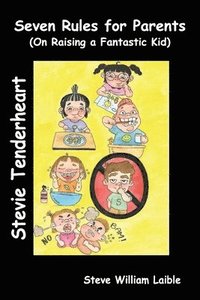 bokomslag Stevie Tenderheart Seven Rules for Parents