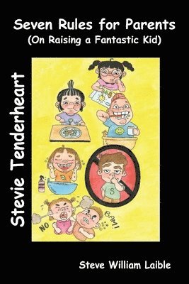 bokomslag Stevie Tenderheart Seven Rules for Parents