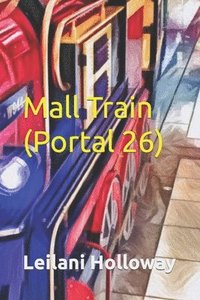 bokomslag Mall Train (Portal 26)