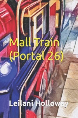 bokomslag Mall Train (Portal 26)