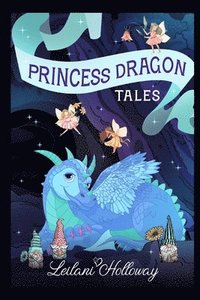 bokomslag Princess Dragon Tales