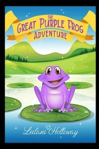 bokomslag The Great Purple Frog Adventure