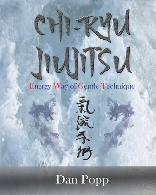 Dan Popp - Chi-Ryu Jiujitsu, Häftad