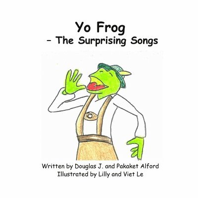 Douglas Alford, Pakaket Alford - Yo Frog - The Surprising Songs, Häftad
