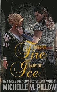 bokomslag Lord of Fire, Lady of Ice
