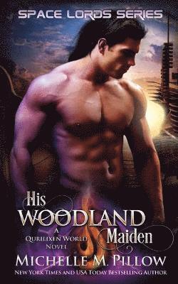 His Woodland Maiden 1