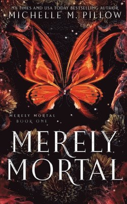 Merely Mortal 1