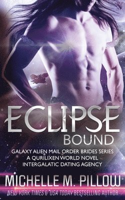 Michelle M Pillow, Michelle M. Pillow - Eclipse Bound, Häftad