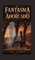 M L Cañon - Fantasma del Ahorcado, Inbunden