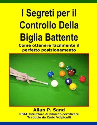 bokomslag I Segreti per il Controllo Della Biglia Battente