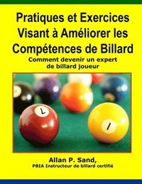 bokomslag Pratiques et Exercices Visant a Ameliorer les Competences de Billard