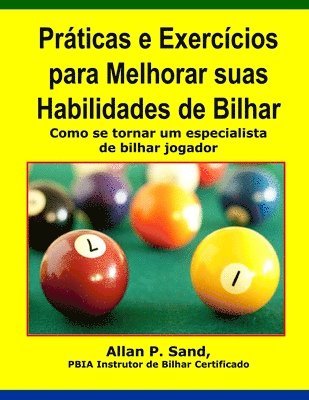 Allan P Sand, Allan P. Sand - Praticas e Exercicios para Melhorar suas Habilidades de Bilhar, Häftad