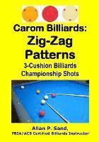 bokomslag Carom Billiards: Zig-Zag Patterns: 3-Cushion Billiards Championship Shots