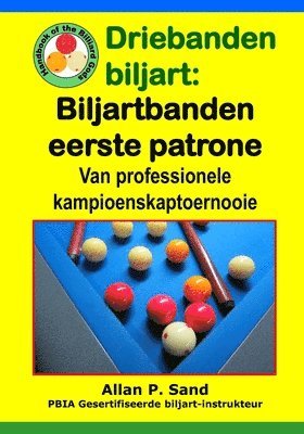 bokomslag Driebanden biljart - Biljartbanden eerste patrone