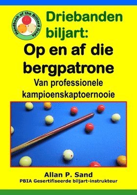 Driebanden biljart - Op en af die bergpatrone 1