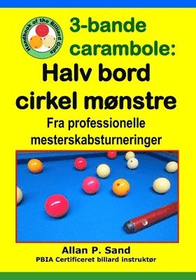 bokomslag 3-bande carambole - Halv bord cirkel mnstre